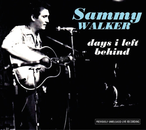 Sammy Walker - Days I Left Behind