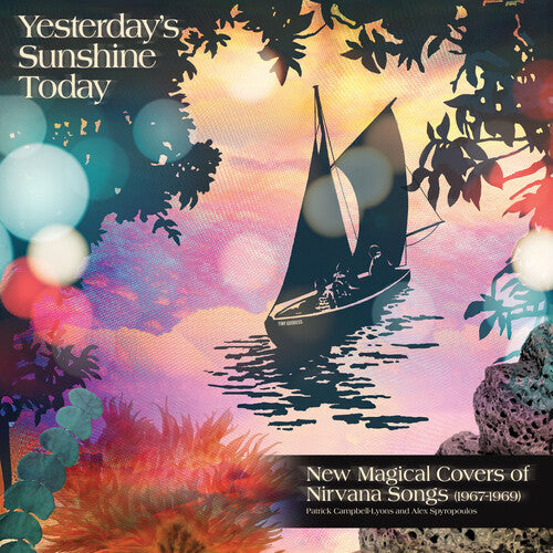 Yesterday's Sunshine Today: New Magical Covers of - Yesterday's Sunshine Today: New Magical Covers of Nirvana Songs (1967-