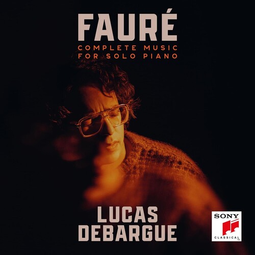 Faure/ Debargue - Complete Music for Solo