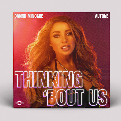 Dannii Minogue - Thinking 'Bout Us