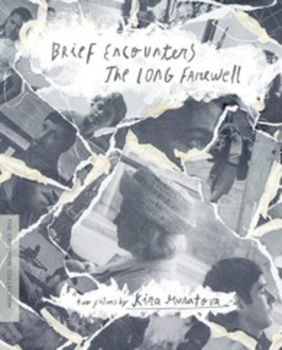 Brief Encounters / The Long Farewell: Two Films by Kira Muratova (Criterion Collection)