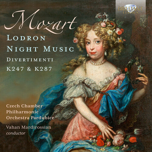Czech Chamber Philharmonic Orchestra Pardubice - Mozart: Lodron Night Music - Divertimenti K247 & 287