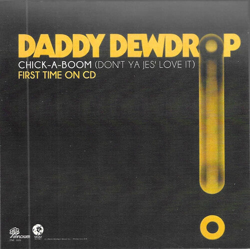 Daddy Dewdrop - Chick-A-Boom (Don't Ya Jes' Love It)