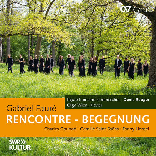 Olga Wien - Faure, Gounod, Saint-Saens & Hense: RencOntre – Begegnung