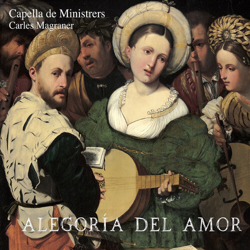 Morales/ Capella De Ministrers - Alegoria del Amor