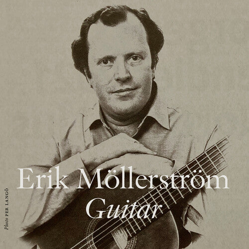 Erik Mollerstrom - Erik Mollerstrom, Guitar