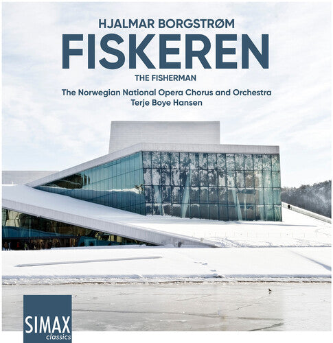 Borgstrom/ Norwegian National Opera Choir - Borgstrom: Fiskeren - Der Fischer