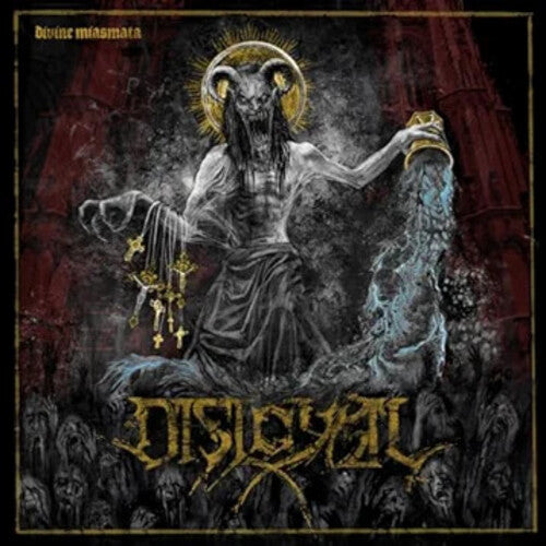 Disloyal - Divine Miasmata