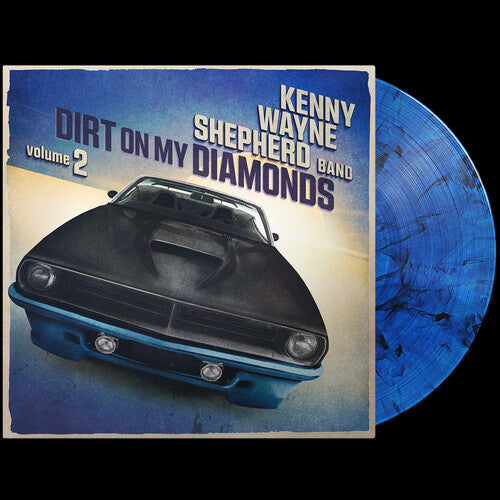 Kenny Shepherd Wayne - Dirt On My Diamonds Vol. 2 - Blue
