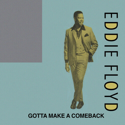 Eddie Floyd - Gotta Make a Comeback