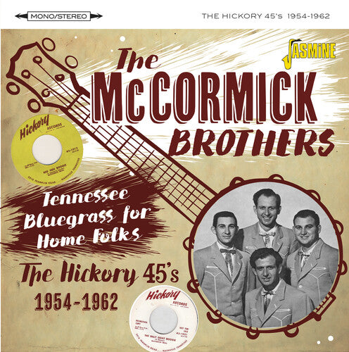McCormick Brothers - Tennessee Bluegrass For Home Folks: The Hickory 45S 1954-1962