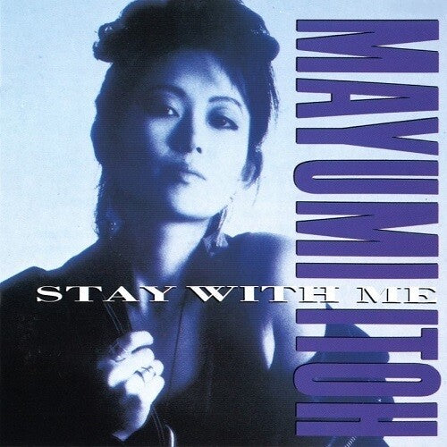 Mayumi Ito - Stay With Me / Koibito no Iru Jikan