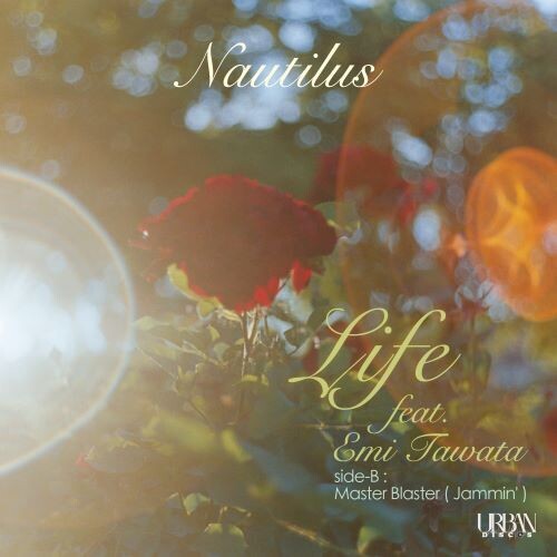 Nautilus - Life feat. Emi Tawata / Master Blaster (Jammin')