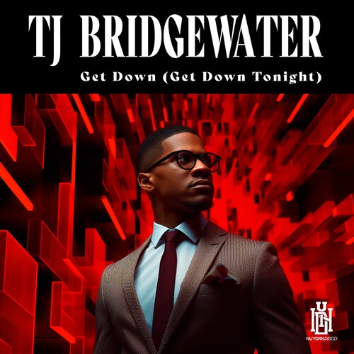TJ Bridgewater - Get Down (Get Down Tonight)