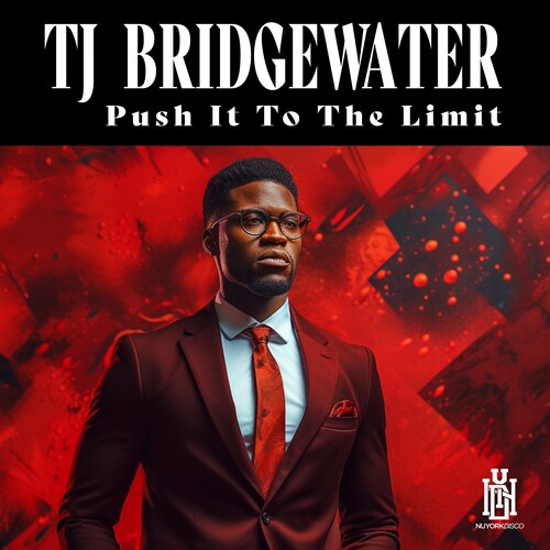 TJ Bridgewater - Push It To The Limit