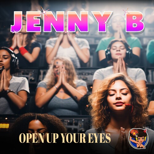 Jenny B - Open Up Your Eyes
