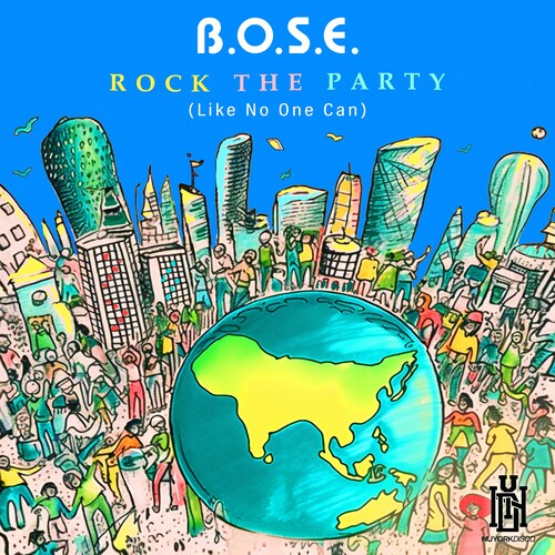 B.o.s.e. - Rock The Party (Like No One Can)