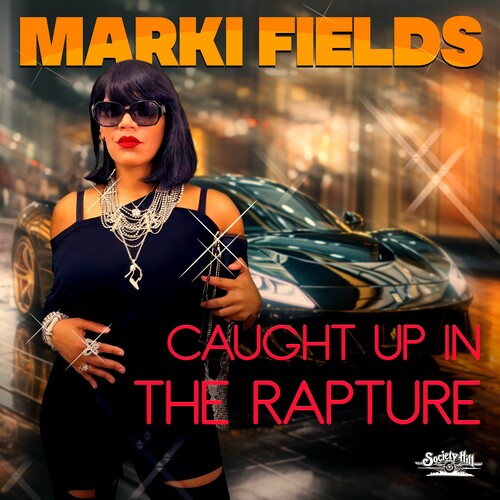 Marki Fields - Caught Up In The Rapture