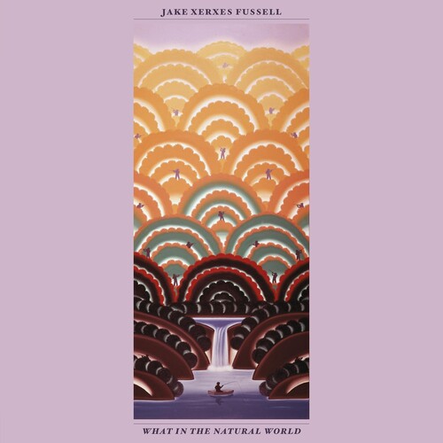 Jake Fussell Xerxes - What In The Natural World