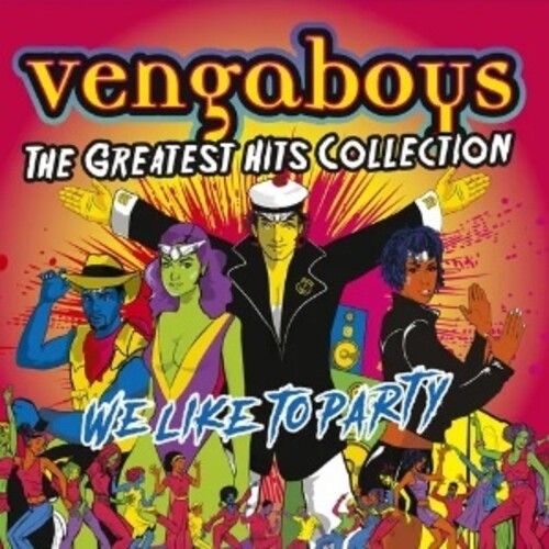 Vengaboys - We Like To Party: The Greatest Hits Collection