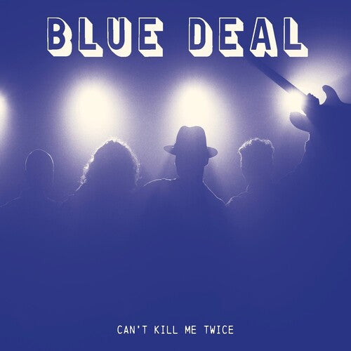 blue deal - Can't Kill Me Twice