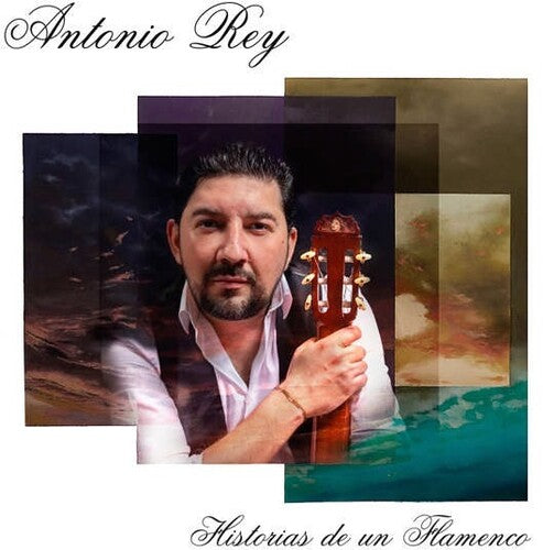 Antonio Rey - Historias De Un Flamenco