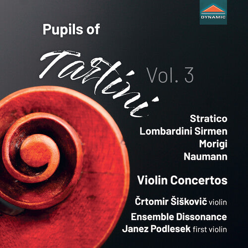 Morigi/ Naumann/ Podlesek - Pupils of Tartini, Vol. 3 - Violin Concertos