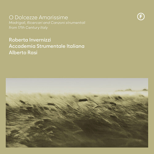Roberta Invernizzi - O Dolcezze Amarissime - Madrigali Ricercari