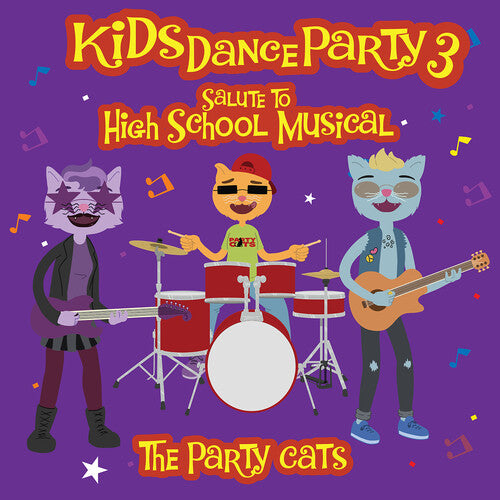The Party Cats - Kids Dance Party: A Salute To High School Musical
