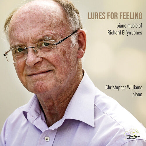 Jones/ Williams - Lures for Feeling - Piano Music of Richard Elfyn