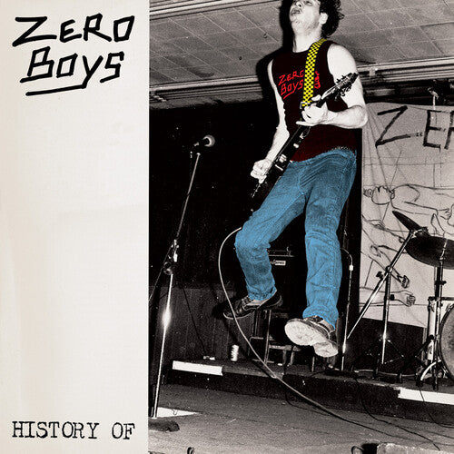 Zero Boys - History of - 40th Anniversary Edition