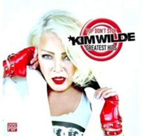 Kim Wilde - Pop Don't Stop: Greatest Hits