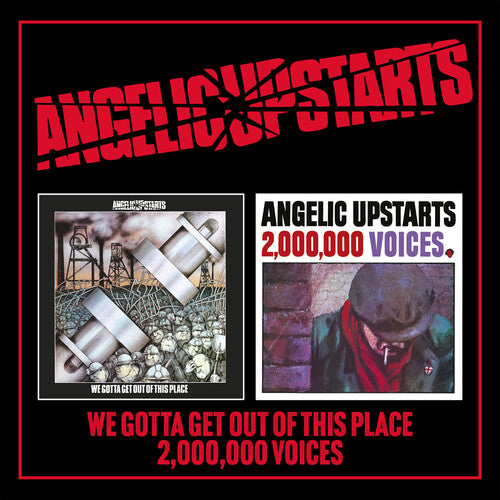 Angelic Upstarts - We Gotta Get Out Of This Place / Two Million Voices