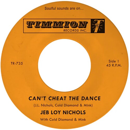 Jeb Loy Nichols - Can't Cheat The Dance B/w We Gotta Work On It
