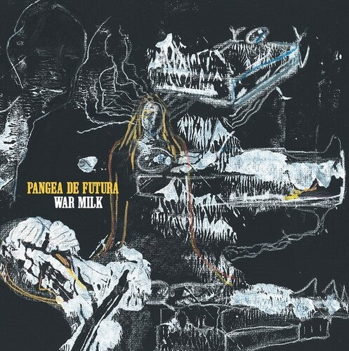 Pangea De Futura - War Milk