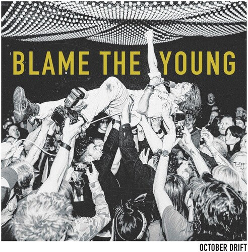 October Drift - Blame The Young