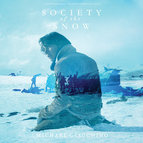 Michael Giacchino - Society Of The Snow (Original Soundtrack)