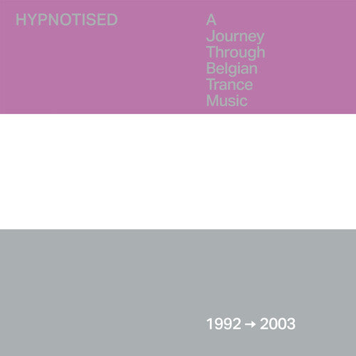 Various Artists - Hypnotised: A Journey Through Belgian Trance Music (1992-2003)