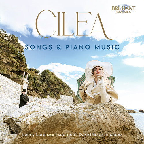 Lenny Lorenzani - Cilea: Songs & Piano Music