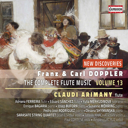 Claudi Arimany - Franz Doppler & Carl Doppler: The Complete Flute Music Edition, Vol. 13
