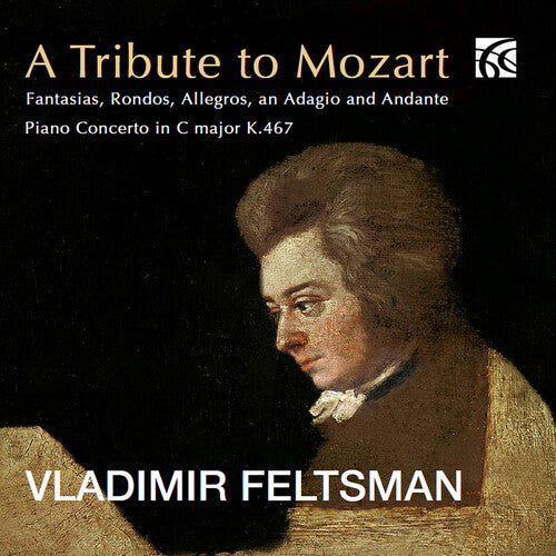Mozart/ Feltsman - A Tribute to Mozart