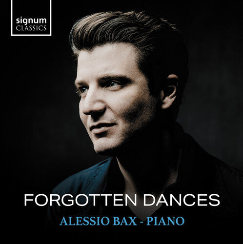 Albeniz/ J.S. Bach / Bax - Forgotten Dances