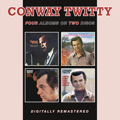Conway Twitty - I Can't See Me Without You / I Can't Stop Loving You / She Needs Someone To Hold Her / You've Never Been This Far Before