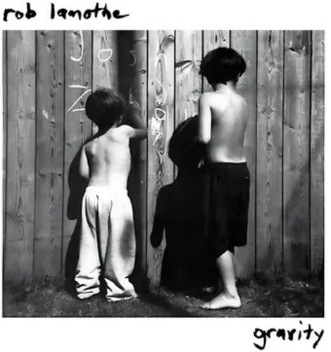 Rob Lamothe - Gravity - Deluxe Edition