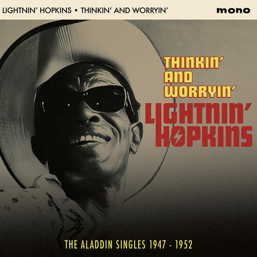 Lightnin Hopkins - Thinkin' & Worryin': The Aladdin Singles 1947-1952