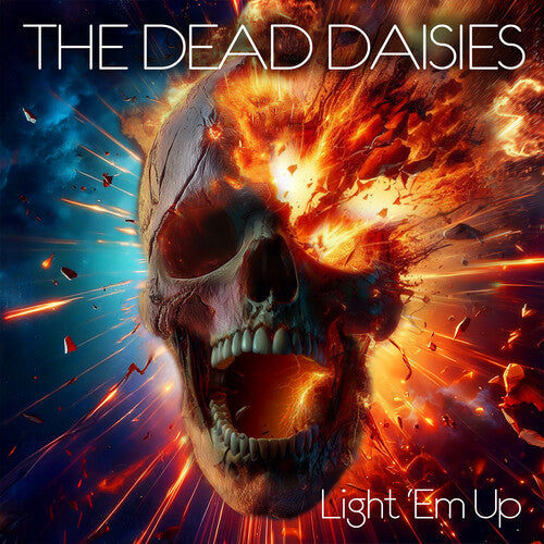 Dead Daisies - Light 'Em Up