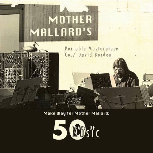 Mother Mallard's Portable Masterpiece Co. - Make Way for Mother Mallard: 50 Years of Music