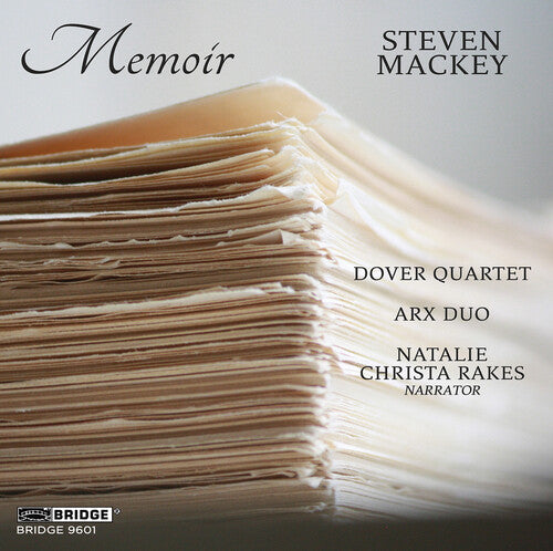 Mackey/ Rakes/ Dover Quartet - Mackey: Memoir