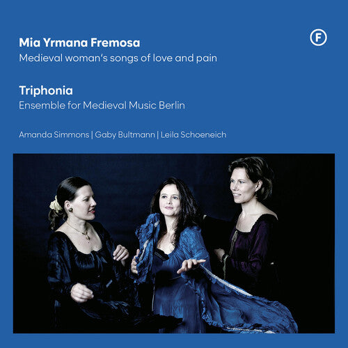 Schoeneich/ Bultmann - Mia Yrmana Fremosa - Medieval woman's songs of love & pain (reissue)