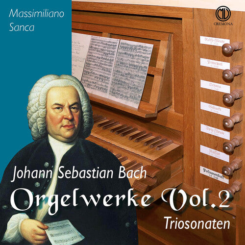 J.S. Bach / Massimiliano Sanca - J.S. Bach: Orgelwerke, Vol. 2 - Triosonaten